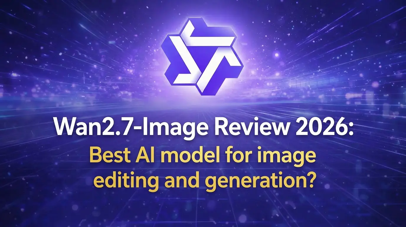 Wan2 Alibaba Wan2.7-Image Review 2026: Revolutionary Unified AI Image Model ...
