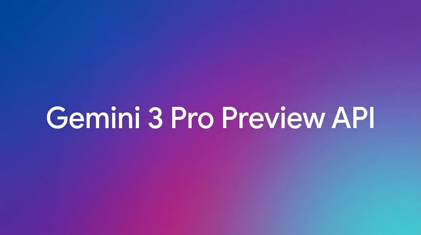 Gemini 3 Pro Preview API - CometAPI