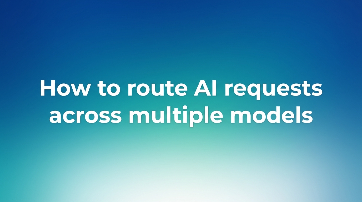 How to route AI requests across multiple models - CometAPI - All AI ...