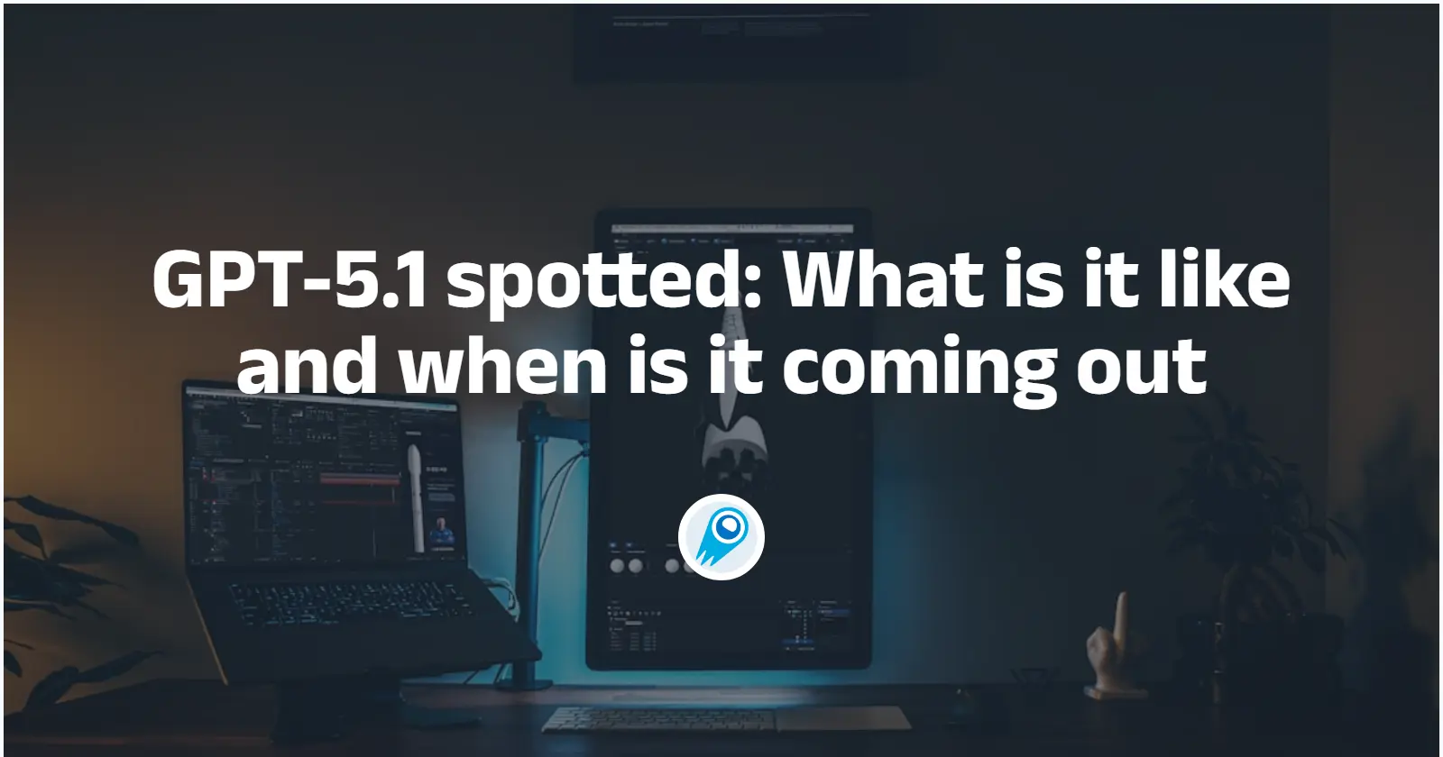 GPT-5.1 spotted: What is it like and when is it coming out