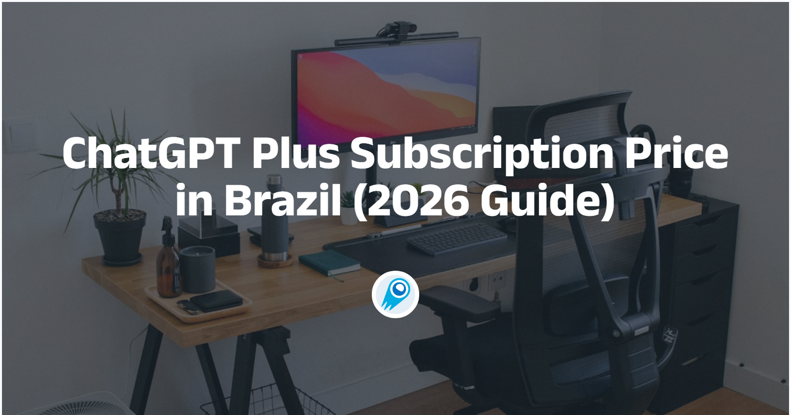 ChatGPT Plus 在巴西的訂閱價格（2026 年指南） - CometAPI - 一個API 中的所有AI 模型