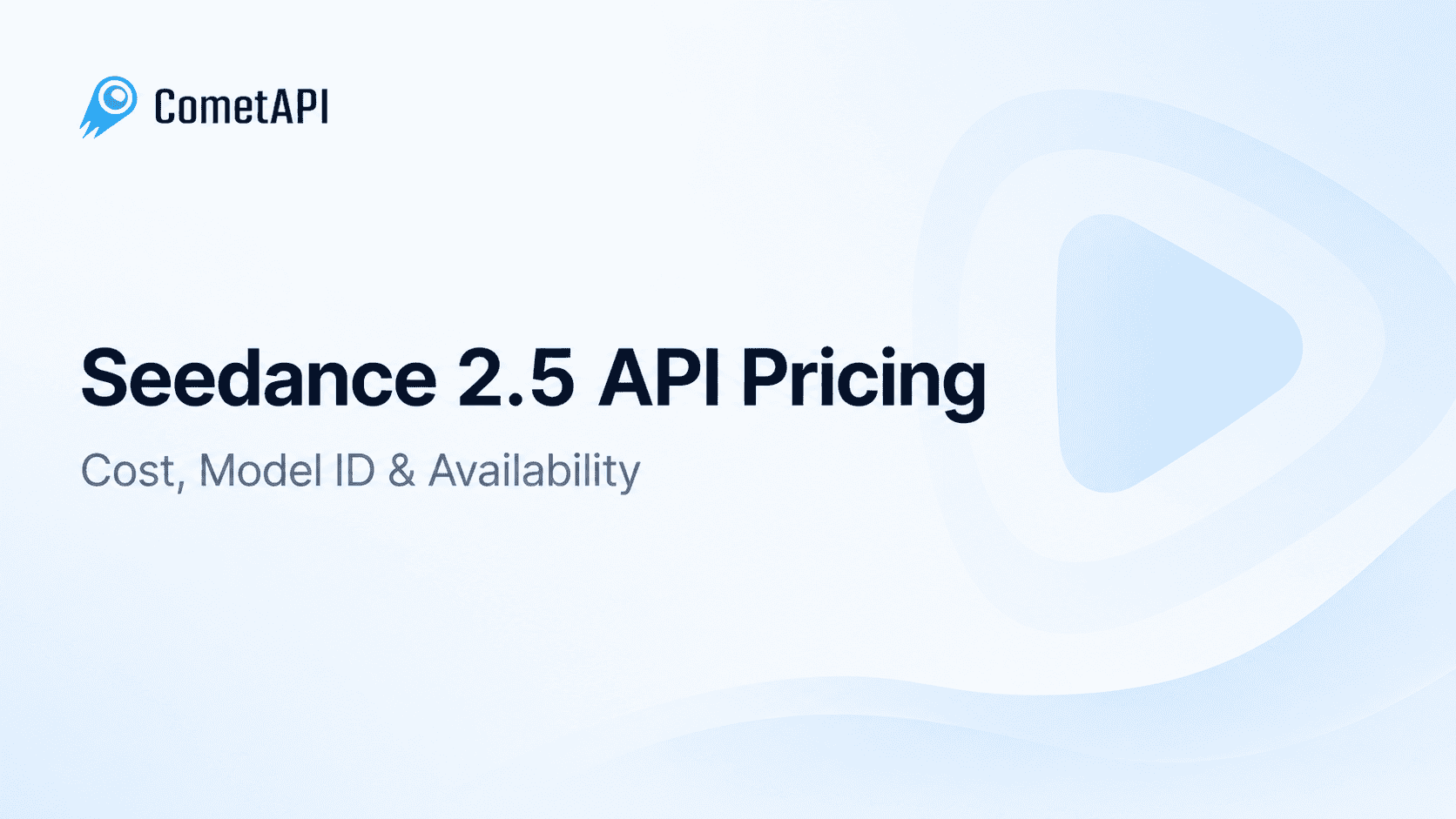 Seedance 2.5 API Pricing Guide: Cost & Availability